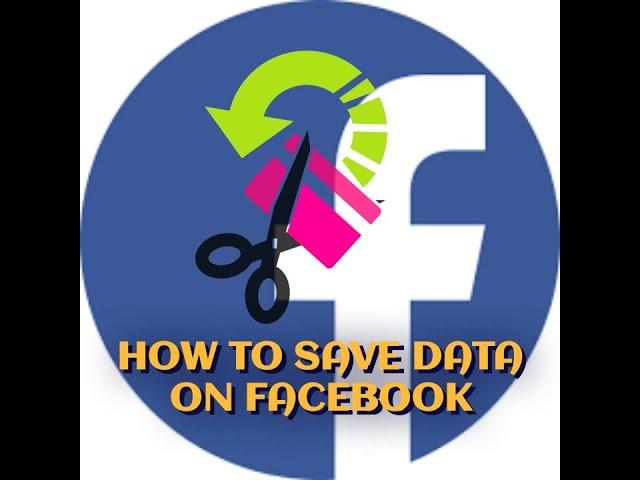 How to Reduce Facebook Data Usage | Save Mobile Data on Facebook