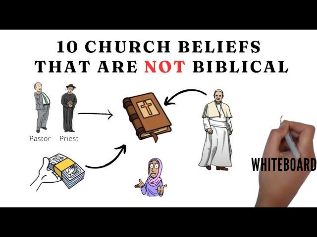 10 Church Beliefs You Thought Were Biblical (BUT AREN'T)!