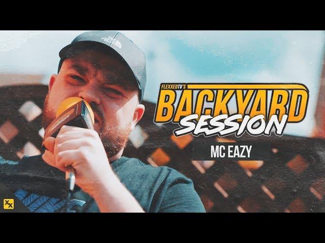 MC Eazy - Backyard Session