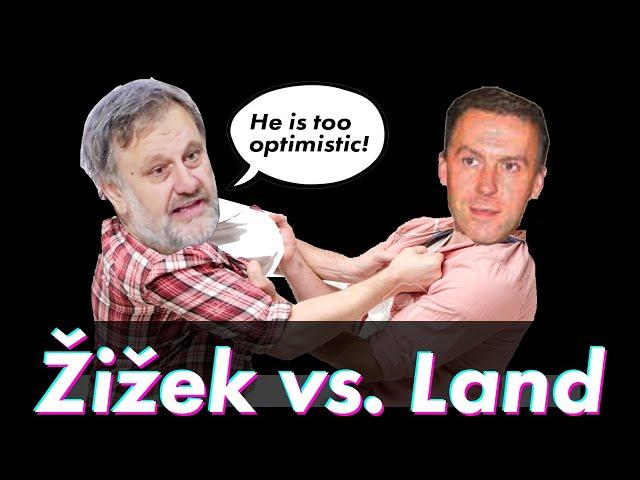 Žižek vs. Land - "Nick is too optimistic!"