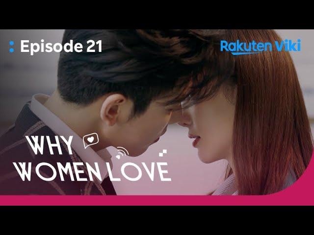 Why Women Love - EP21 | A Kiss to Celebrate | Chinese Drama