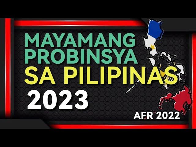 32 Richest Provinces 2023 in the Philippines (With 11 billion and up of total assets)