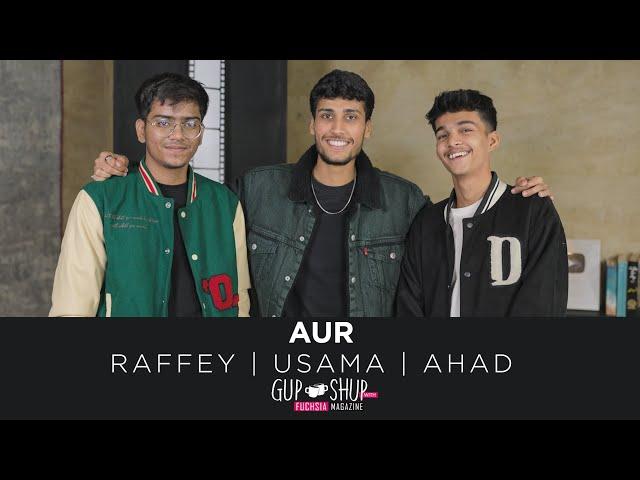 Aur | Ahad | Usama | Raffey | Tu Hai Kahan | Sometimes | Exclusive Interview | Gup Shup with FUCHSIA