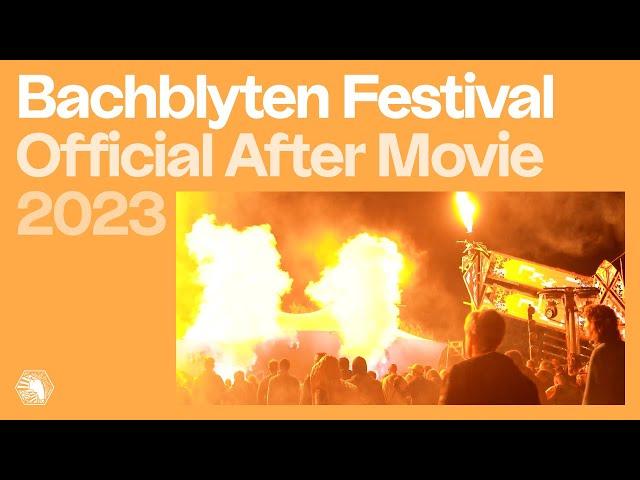 BACHBLYTEN® FESTIVAL 2023  Official After Movie