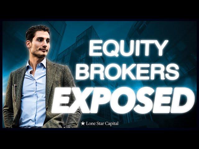 The Truth About Equity Brokers