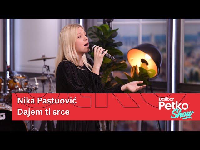 Nika Pastuović - Dajem ti srce | Dalibor Petko Show | CMC TV