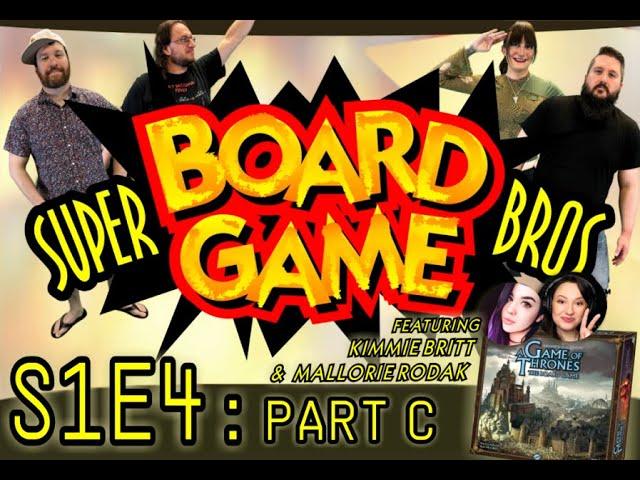 Super Board Game Bros. Ep 04 - Part C