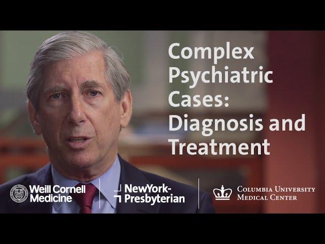 Complex Psychiatric Cases: Diagnosis and Treatment