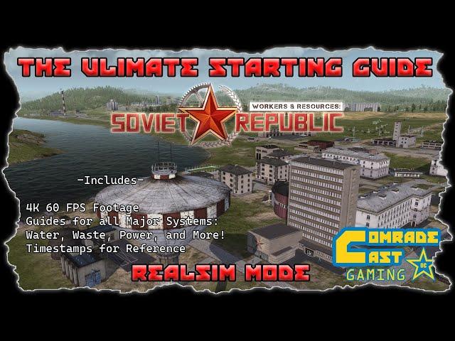 Mastering Realism Mode: The Comprehensive Starter Guide to Workers and Resources: Soviet Republic