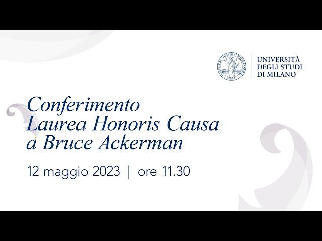 The University of Milan awards honorary degree in Law to Bruce Ackerman