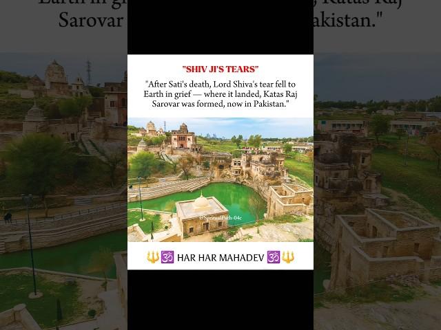 "Shiv Ji’s Sacred Tear is in Pakistan!"️