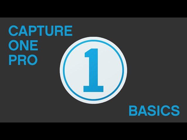 Capture One Pro Basics - Part One