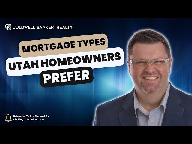 Mortgage Types Utah Homebuyers Prefer Explained in 3 Minutes