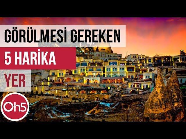 Türkiye'de Görülmesi Gereken 5 Harika Yer  Doğa Harikası Yerler 2018