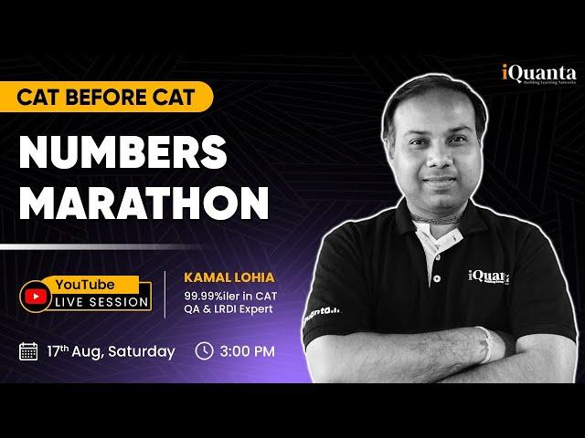 CAT 2024 Numbers Marathon by 99.99%iler | CAT Before CAT by iQuanta | 3 Hour Sprint