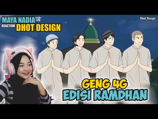 Geng 4G Edisi Ramadhan 2023 - Maya Nadia Reaction Dhot Design || Animasi Sekolah