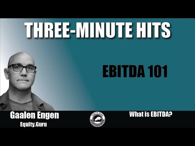 EBITDA 101 - Three Minute Hits Video