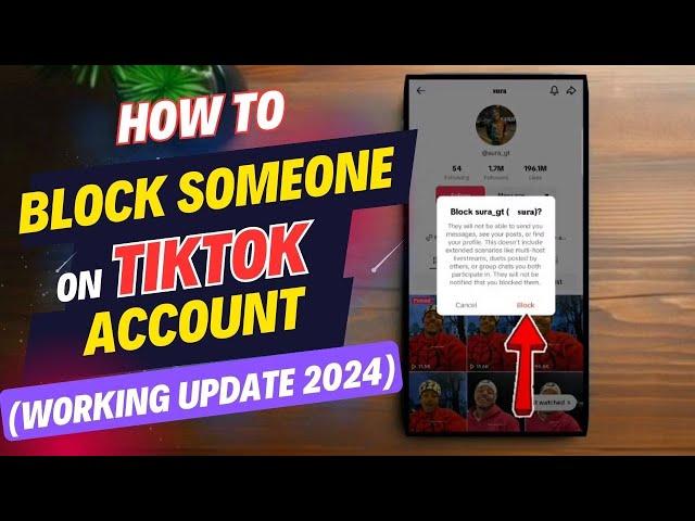 How to Block Someone on TikTok Account (Working Update 2024)