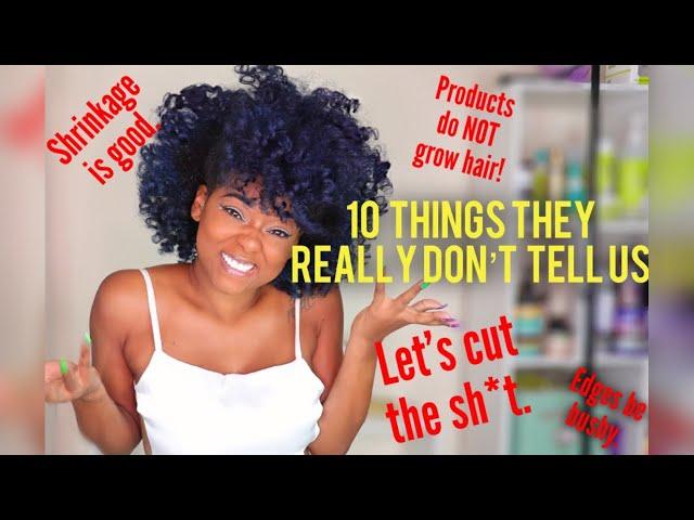 What YouTubers and Brands Won't Say | Natural Hair Facts & Tips We ALL Need To Know