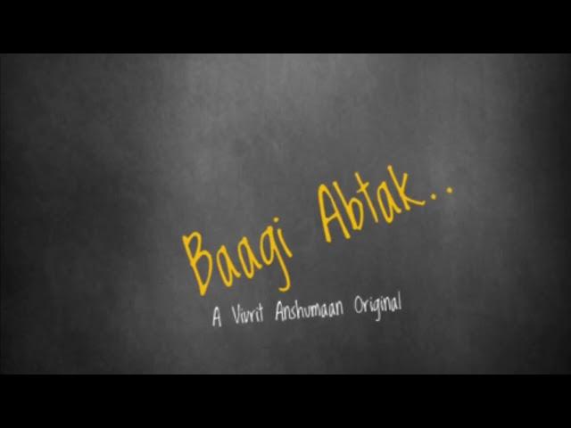 Baagi Abtak #BaagiAbtak A Vivrit Anshumaan Original Song | Acapella | One Take No Mix | On Phone |