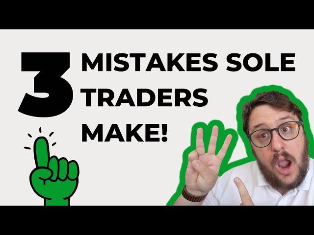 3 MISTAKES SOLE TRADERS MAKE MANAGING THEIR OWN BOOKKEEPING AND ACCOUNTS - TAX TIPS & TRICKS!