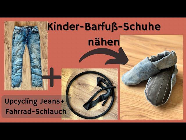 Barfußschuhe | Puschen für Kinder einfach selbst nähen aus Jeans und Fahrradschlauch!️ Upcycling