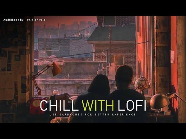 Best Of Bollywood Hindi Lofi Song | CHILL WITH LOFI | Non-Stop[slowed+reverb]#viral  #relax #love