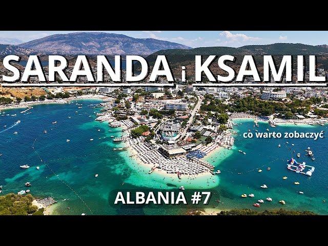 SARANDA KSAMIL atrakcje co warto zobaczyć Albania