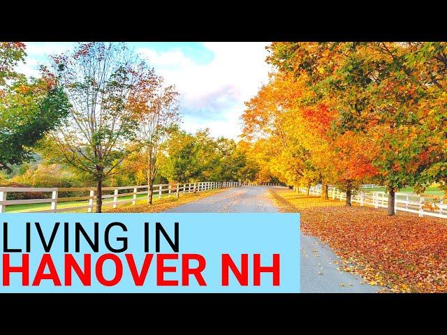 Living in Hanover New Hampshire | Things to Know Before Moving to NH