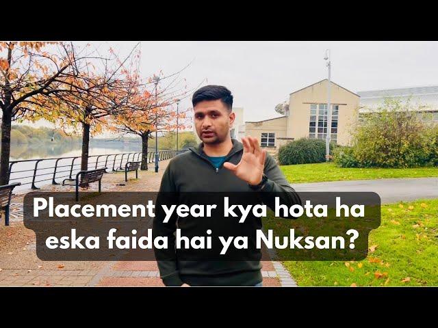 WHAT IS PLACEMENT YEAR IN UK UNIVERSTIES | INTERNATIONAL STUDENTS UK | UK LIFE | UK VLOG