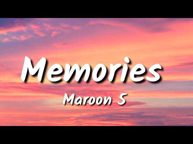 Maroon 5 - Memories (Lyrics)