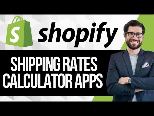 Best Shopify Shipping Rates Calculator Apps