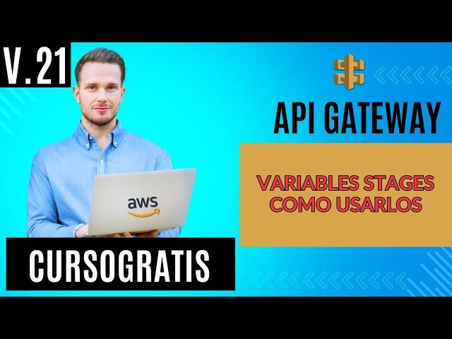 API Gateway y las variables Stages como usarlos