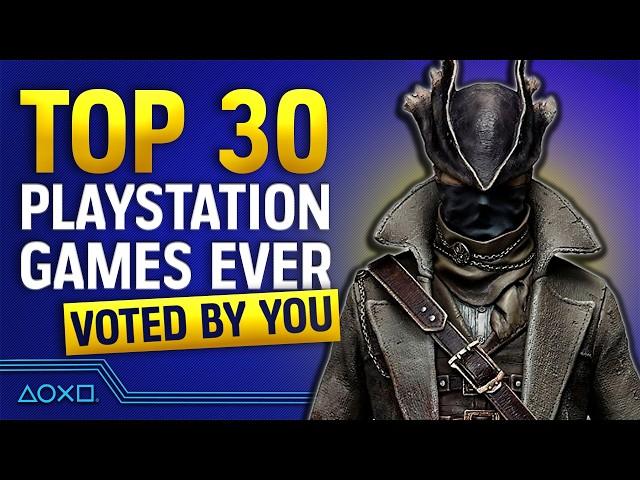 Top 30 PlayStation Games Of All Time (As Voted For By You)