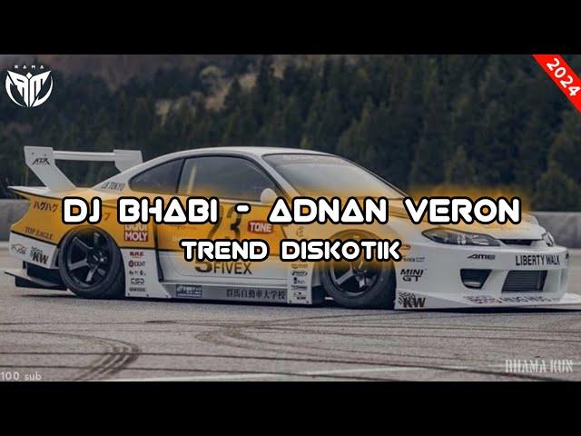 DJ bhabi (hbrp x Adnan Veron) || remix terbaru 2024