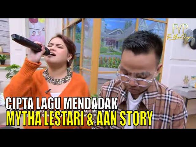 Kedekatan Aan Story-Raffi Ahmad dan Bikin Lagu Dadakan Bareng Mytha Lestari | FYP (30/08/23) Part 2