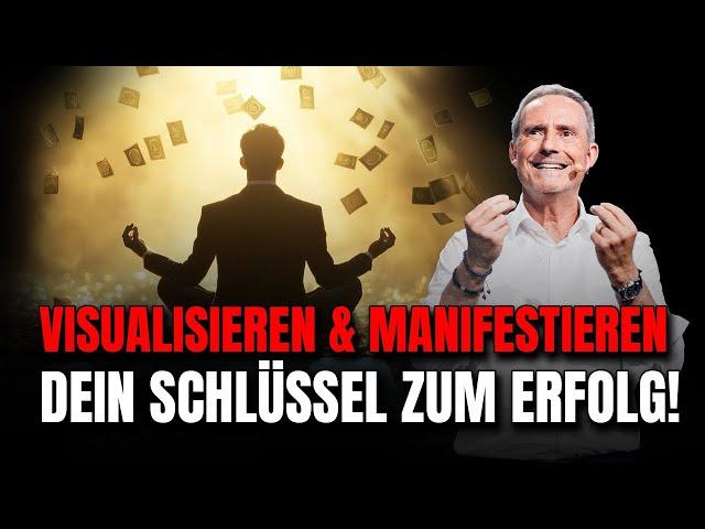 Visualisieren & Manifestieren: Dein Schlüssel zum Finanziellen Erfolg