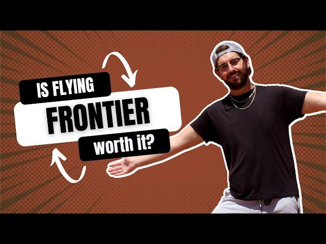 Frontier Airlines Review: Was it Worth it?