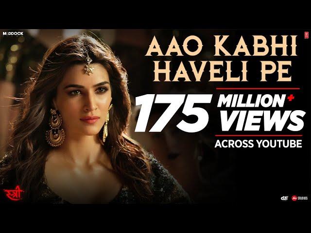 Aao Kabhi Haveli Pe Video | STREE |  Kriti Sanon | Badshah, Nikhita Gandhi, Sachin - Jigar