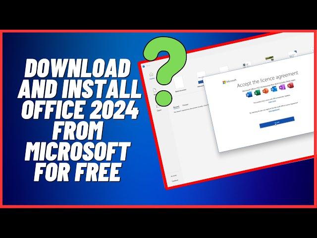 Download and Install Office 2024 From Microsoft For Free