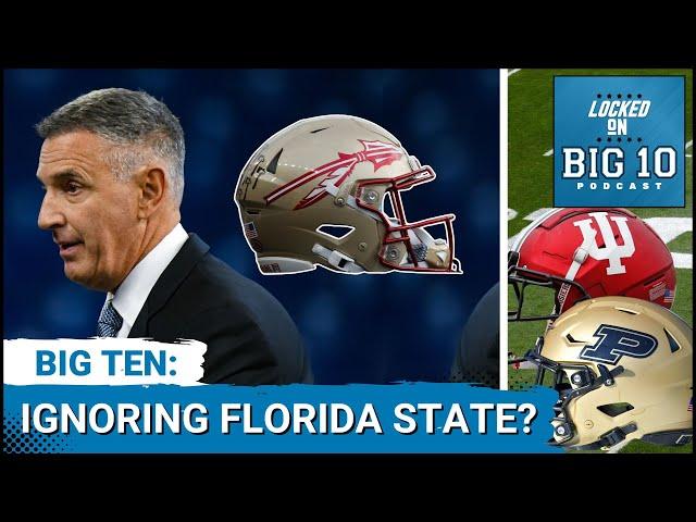 EXPANSION:  Big Ten Turned its Back on Florida State?  Do Indiana and Purdue Have Fighting Chance?