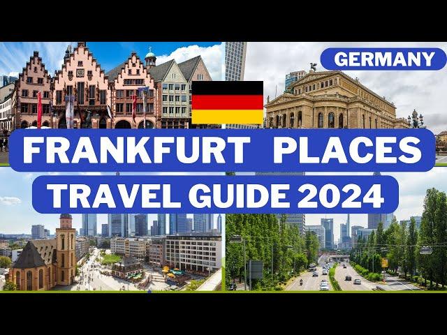 Best Places to Visit in Frankfurt Germany in 2024 - Frankfurt travel guide 2024 - Frankfurt Germany