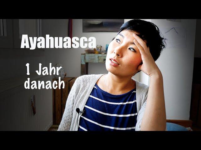 Ayahuasca Erfahrungsbericht und Rückblick | Kein Paradies | Nachwirkungen | Weiterentwicklung