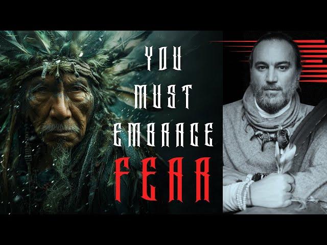 FEAR is an INITIATION Into the Deeper Mysteries | A Shaman Reveals The SECRET | Manex Ibar