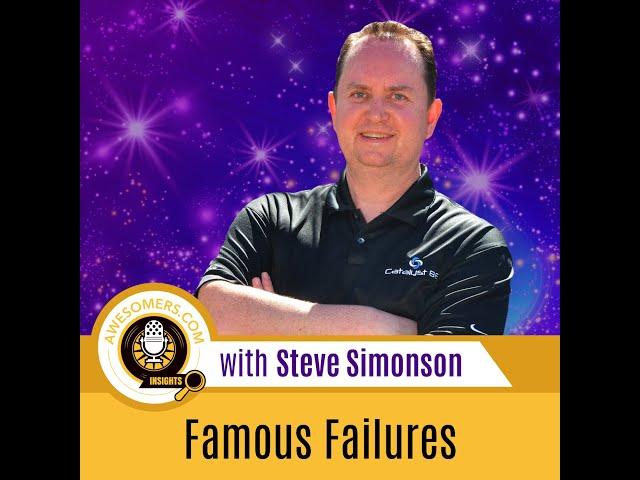 6 Famous Failures Who Refused to Give Up | Steve Simonson