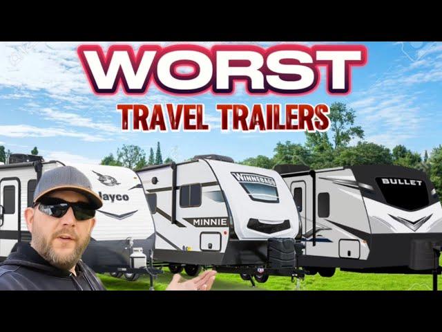 Top 10 WORST Travel Trailers: Brands Full Of Common Issues You NEED To Avoid