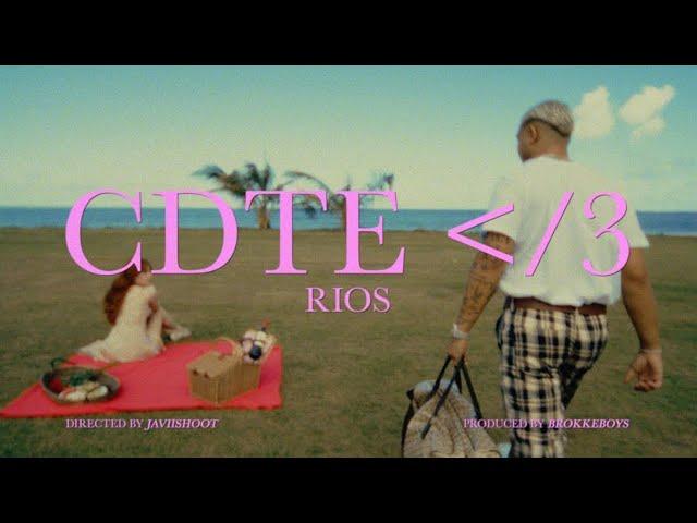 Rios - CDTE [Official Video]