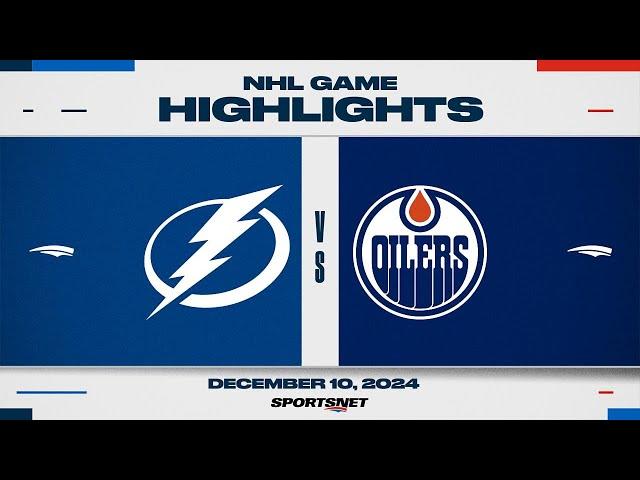 NHL Highlights | Lightning vs. Oilers - December 10, 2024