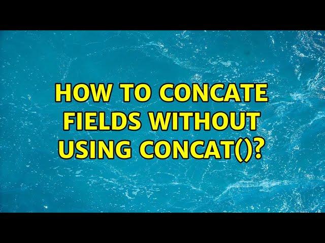 How to concate fields without using CONCAT()? (2 Solutions!!)