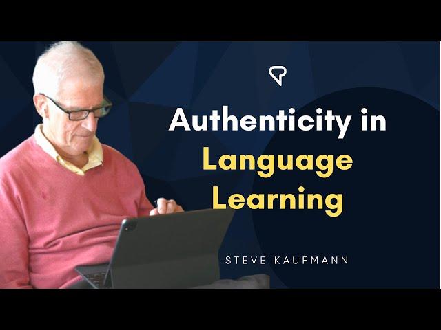 Authenticity in Language Learning